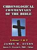 Chronological Commentary of the Bible: A Guide for Understanding the Scriptures Volume 1 & 2