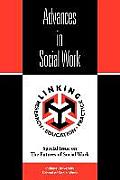 Advances in Social Work: Special Issue on the Futures of Social Work