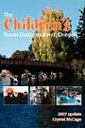 The Children's Travel Guide to Bend, Oregon