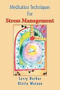 Meditation Techniques for Stress Management