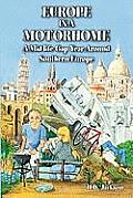 Europe in a Motorhome: A Mid-Life Gap Year Around Southern Europe