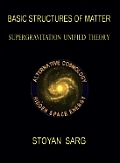 Basic Structures of Matter: Supergravitation Unified Theory
