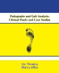 Pedographs and Gait Analysis: Clinical Pearls and Case Studies