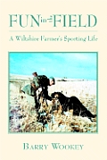 Fun in the Field: A Wiltshire Farmer's Sporting Life