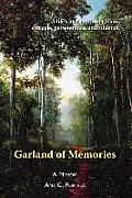 Garland of Memories: A Memoir