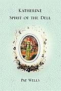Katherine: Spirit of the Dell