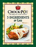 Crockpot The Original Slow Cooker 5 Ingredients or Less