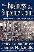 The Business of the Supreme Court: A Study in the Federal Judicial System