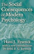 The Social Consequences of Modern Psychology