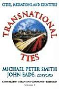 Transnational Ties: Cities, Migrations, and Identities