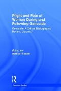 Plight and Fate of Women During and Following Genocide: Volume 7, Genocide - A Critical Bibliographic Review