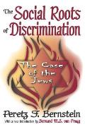 The Social Roots of Discrimination: The Case of the Jews