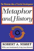 Metaphor and History: The Western Idea of Social Development