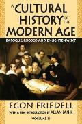 A Cultural History of the Modern Age: Volume 2, Baroque, Rococo and Enlightenment