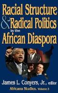 Racial Structure and Radical Politics in the African Diaspora: Volume 2, Africana Studies