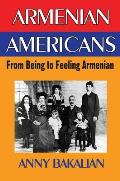 Armenian-Americans: From Being to Feeling American