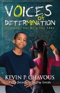 Voices of Determination Children That Defy the Odds