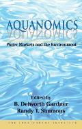 Aquanomics: Water Markets and the Environment