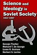 Science and Ideology in Soviet Society: 1917-1967