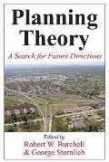 Planning Theory: A Search for Future Directions