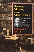Brain, Mind, and Medicine: Charles Richet and the Origins of Physiological Psychology
