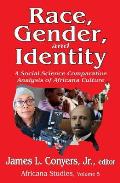 Race, Gender, and Identity: A Social Science Comparative Analysis of Africana Culture