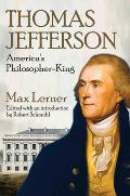Thomas Jefferson: America's Philosopher-King