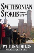 Smithsonian Stories: Chronicle of a Golden Age, 1964-1984