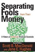 Separating Fools from Their Money: A History of American Financial Scandals
