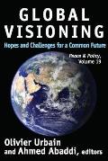 Global Visioning: Hopes and Challenges for a Common Future