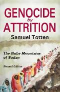 Genocide by Attrition: The Nuba Mountains of Sudan
