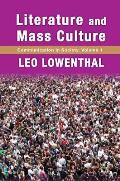 Literature and Mass Culture: Volume 1, Communication in Society