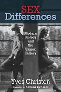 Sex Differences: Modern Biology and the Unisex Fallacy
