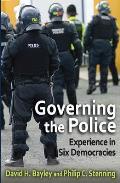 Governing the Police: Experience in Six Democracies
