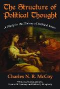 The Structure of Political Thought: A Study in the History of Political Ideas
