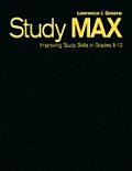 Study Max: Improving Study Skills in Grades 9-12