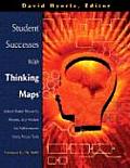 Student Successes with Thinking Mapsr School Based Research Results & Models for Achievement Using Visual Tools