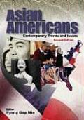 Asian Americans: Contemporary Trends and Issues