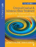 Criminal Conduct and Substance Abuse Treatment - The Provider′s Guide: Strategies for Self-Improvement and Change; Pathways to Responsible Livin