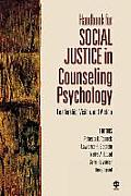 Handbook for Social Justice in Counseling Psychology: Leadership, Vision, and Action