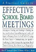 Practical Guide To Effective School Board Meetings