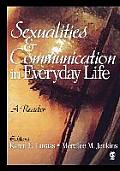 Sexualities and Communication in Everyday Life: A Reader