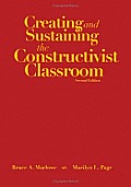 Creating and Sustaining the Constructivist Classroom