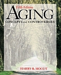 Aging Concepts & Controversies 5th Edition