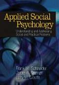 Applied Social Psychology Understanding & Addressing Social & Practical Problems