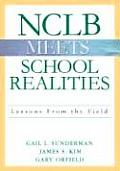 Nclb Meets School Realities: Lessons from the Field