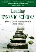 Leading Dynamic Schools: How to Create and Implement Ethical Policies