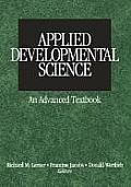 Applied Developmental ScienceAn Advanced Textbook