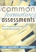 Common Formative Assessments How to Connect Standards Based Instruction & Assessment