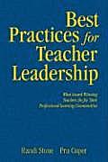 Best Practices for Teacher Leadership: What Award-Winning Teachers Do for Their Professional Learning Communities